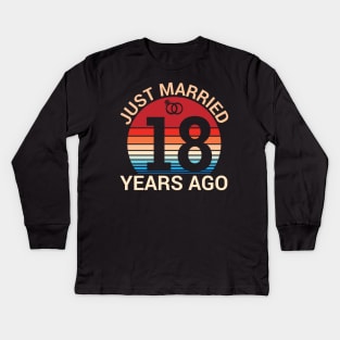 Just Married 18 Years Ago Husband Wife Married Anniversary Kids Long Sleeve T-Shirt